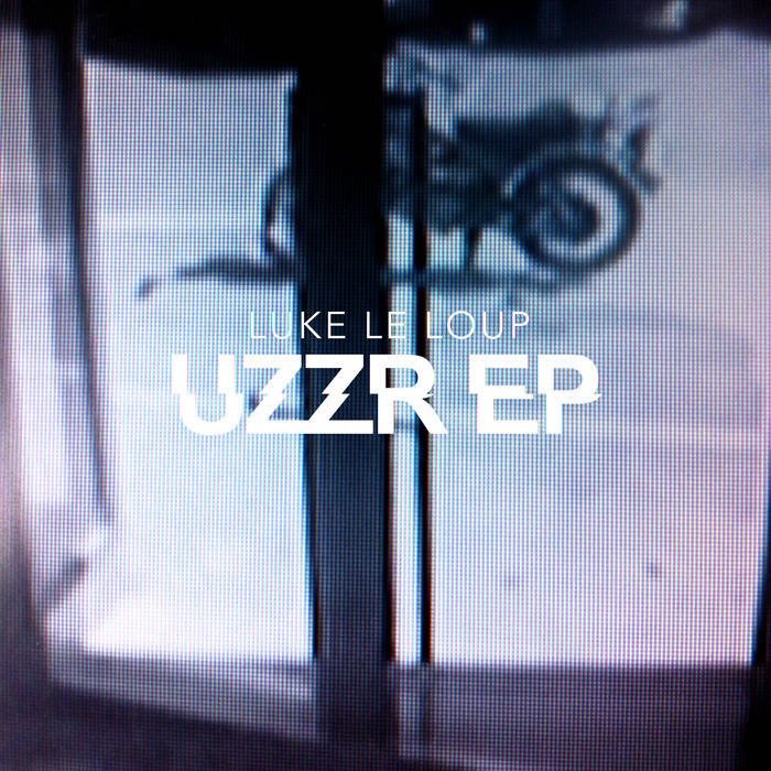 Cover artproject of Luke Le Loups album UZZR EP